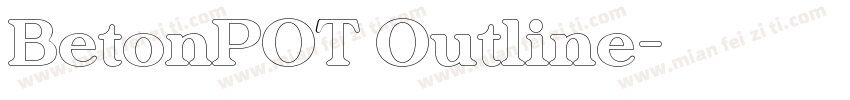 BetonPOT Outline字体转换